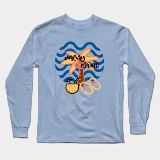 VACATION Mode Is On Long Sleeve T-Shirt